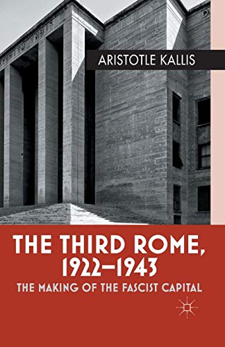 9781349329182: The Third Rome, 1922-1943: The Making of the Fascist Capital