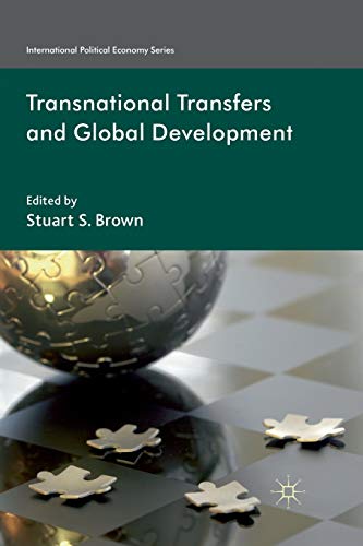 Stock image for Transnational Transfers and Global Development (International Political Economy Series) for sale by Lucky's Textbooks
