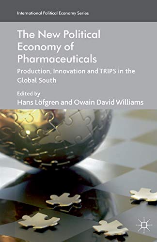 9781349329762: The New Political Economy of Pharmaceuticals: Production, Innovation and TRIPS in the Global South