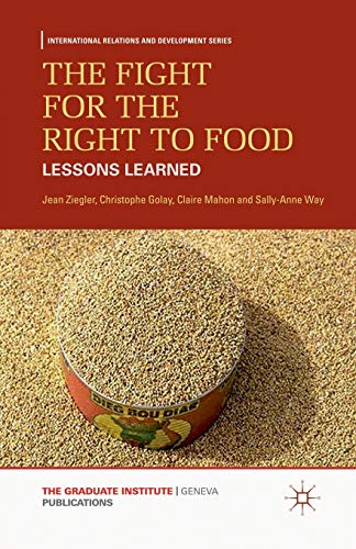 9781349329786: The Fight for the Right to Food: Lessons Learned (International Relations and Development Series)