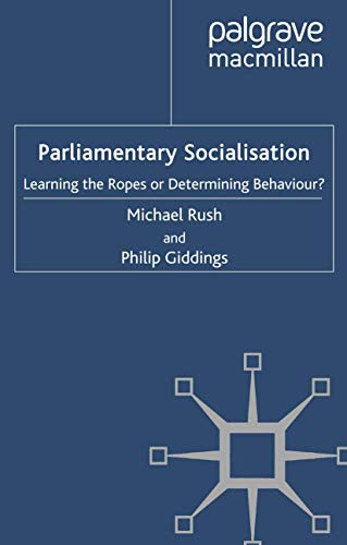 9781349330072: Parliamentary Socialisation: Learning the Ropes or Determining Behaviour? (Understanding Governance)