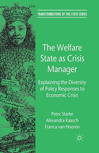 9781349330423: The Welfare State As Crisis Manager: Explaining the Diversity of Policy Responses to Economic Crisis