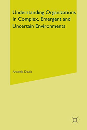 Imagen de archivo de Understanding Organizations in Complex, Emergent and Uncertain Environments a la venta por Lucky's Textbooks