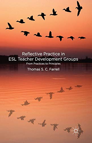 9781349332328: Reflective Practice in ESL Teacher Development Groups: From Practices to Principles