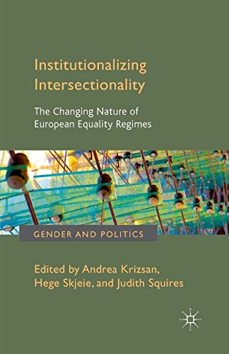 9781349332649: Institutionalizing Intersectionality: The Changing Nature of European Equality Regimes (Gender and Politics)