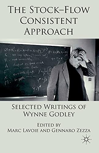 9781349332755: The Stock-flow Consistent Approach: Selected Writings of Wynne Godley