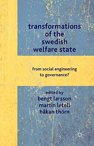 9781349332854: Transformations of the Swedish Welfare State: From Social Engineering to Governance?