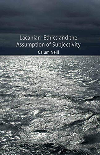 Imagen de archivo de Lacanian Ethics and the Assumption of Subjectivity a la venta por Chiron Media