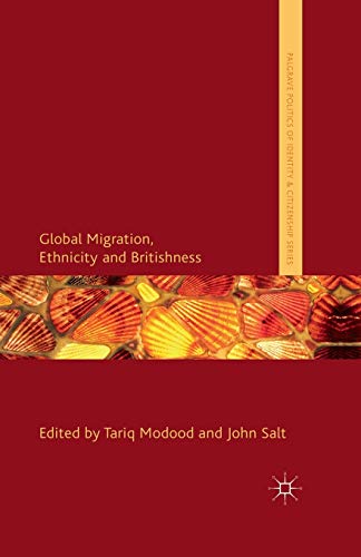 Beispielbild fr Global Migration, Ethnicity and Britishness zum Verkauf von Blackwell's