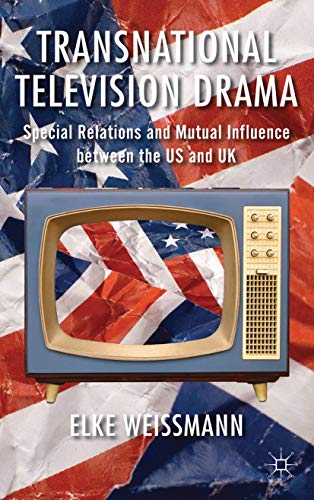 Imagen de archivo de Transnational Television Drama : Special Relations and Mutual Influence between the US and UK a la venta por Blackwell's
