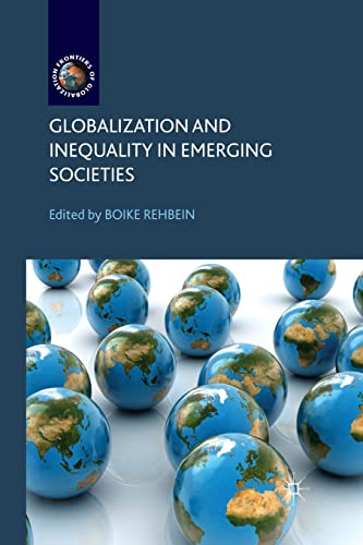 9781349335329: Globalization and Inequality in Emerging Societies (Frontiers of Globalization)