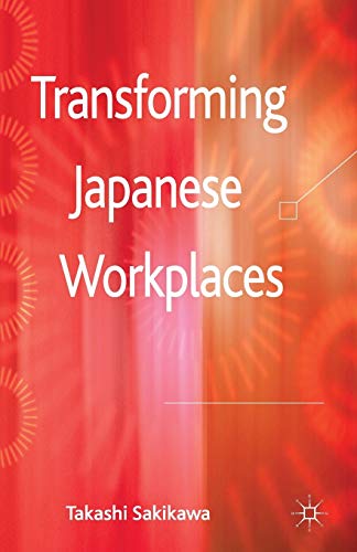 Imagen de archivo de Transforming Japanese Workplaces a la venta por Chiron Media