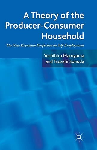 9781349336890: A Theory of the Producer-Consumer Household: The New Keynesian Perspective on Self-Employment