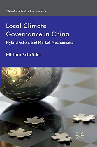 9781349337217: Local Climate Governance in China: Hybrid Actors and Market Mechanisms