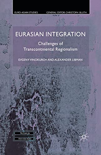 Imagen de archivo de Eurasian Integration : Challenges of Transcontinental Regionalism a la venta por Chiron Media