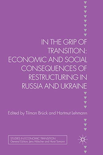 9781349338016: In the Grip of Transition: Economic and Social Consequences of Restructuring in Russia and Ukraine (Studies in Economic Transition)