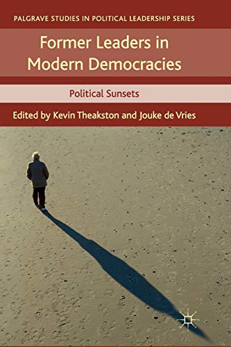 Imagen de archivo de Former Leaders in Modern Democracies: Political Sunsets a la venta por THE SAINT BOOKSTORE