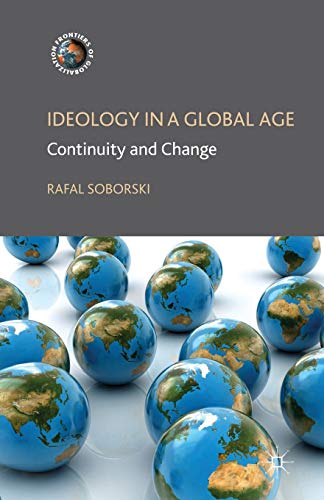Stock image for Ideology in a Global Age : Continuity and Change for sale by Blackwell's