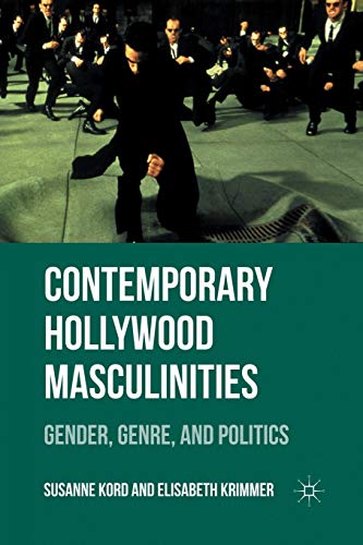 Stock image for Contemporary Hollywood Masculinities : Gender, Genre, and Politics for sale by Chiron Media