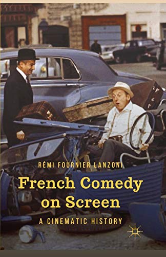 Stock image for French Comedy on Screen: A Cinematic History for sale by THE SAINT BOOKSTORE