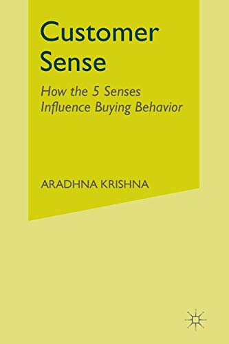 Imagen de archivo de Customer Sense: How the 5 Senses Influence Buying Behavior a la venta por Reuseabook