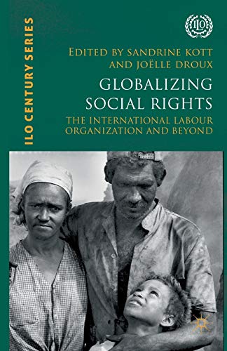 Beispielbild fr Globalizing Social Rights : The International Labour Organization and Beyond zum Verkauf von Chiron Media