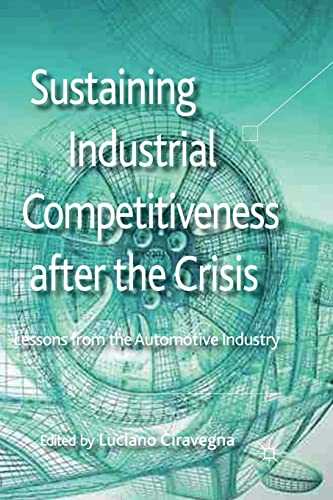 9781349345373: Sustaining Industrial Competitiveness After the Crisis: Lessons from the Automotive Industry