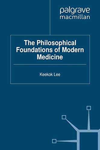 9781349345533: The Philosophical Foundations of Modern Medicine