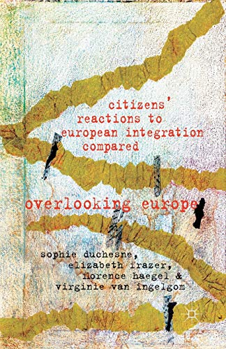 9781349346400: Citizens' Reactions to European Integration Compared: Overlooking Europe