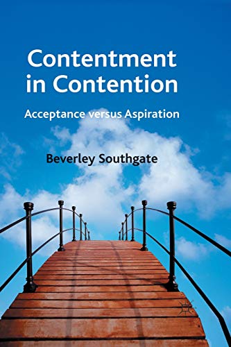 Imagen de archivo de Contentment in Contention: Acceptance versus Aspiration a la venta por THE SAINT BOOKSTORE