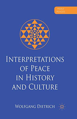 Stock image for Interpretations of Peace in History and Culture for sale by Blackwell's