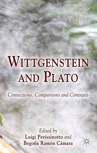 9781349348183: Wittgenstein and Plato: Connections, Comparisons and Contrasts