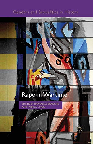 Rape in Wartime (Paperback or Softback) - Branche, R.