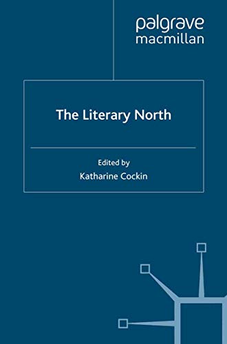 Stock image for The Literary North for sale by THE SAINT BOOKSTORE