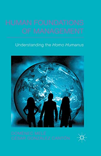 9781349350179: Human Foundations of Management: Understanding the Homo Humanus (IESE Business Collection)