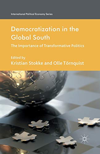 Beispielbild fr Democratization in the Global South: The Importance of Transformative Politics zum Verkauf von THE SAINT BOOKSTORE