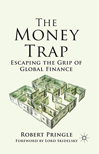 9781349352036: The Money Trap: Escaping the Grip of Global Finance