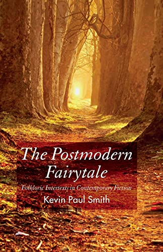 9781349352661: The Postmodern Fairytale: Folkloric Intertexts in Contemporary Fiction