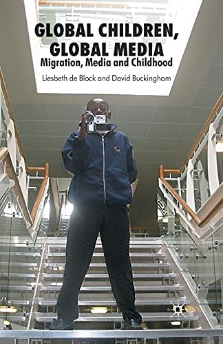 9781349353323: Global Children, Global Media: Migration, Media and Childhood