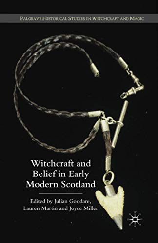 Beispielbild fr Witchcraft and belief in Early Modern Scotland zum Verkauf von THE SAINT BOOKSTORE