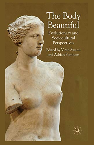 9781349356645: The Body Beautiful: Evolutionary and Sociocultural Perspectives