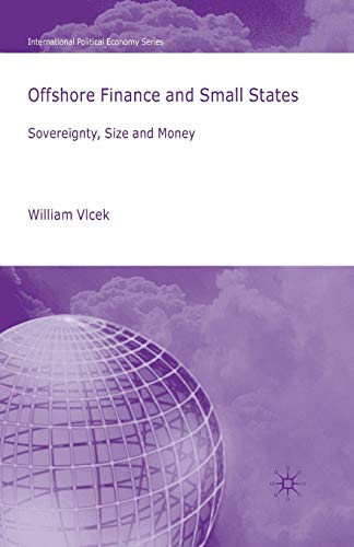 Stock image for Offshore Finance and Small States : Sovereignty, Size and Money for sale by Chiron Media