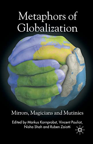 9781349356997: Metaphors of Globalization: Mirrors, Magicians and Mutinies