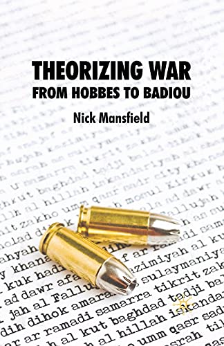 Stock image for Theorizing War: From Hobbes to Badiou for sale by THE SAINT BOOKSTORE