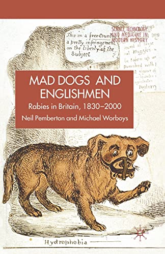 9781349359981: Mad Dogs and Englishmen: Rabies in Britain 1830-2000