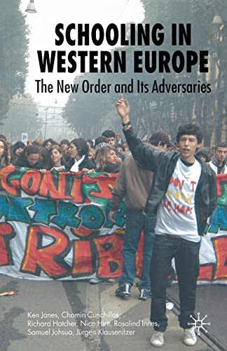 Stock image for Schooling in Western Europe: The New Order and its Adversaries for sale by Kennys Bookstore