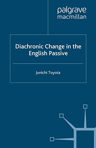 9781349363193: Diachronic Change in the English Passive