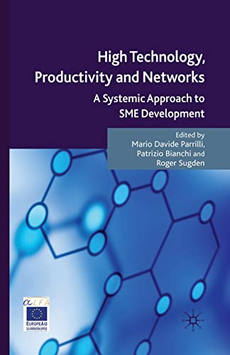 Beispielbild fr High Technology, Productivity and Networks: A Systemic Approach to SME Development zum Verkauf von Ria Christie Collections