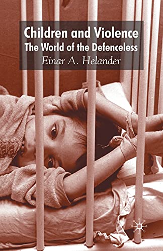 9781349364954: Children and Violence: The World of the Defenceless