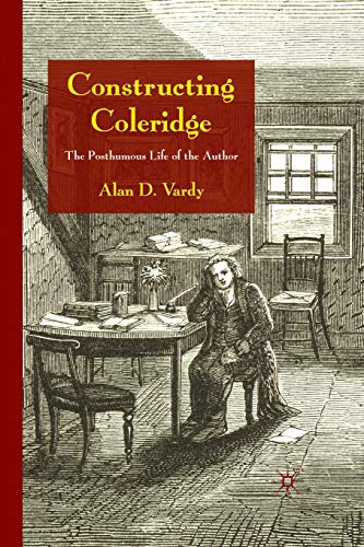 9781349365531: Constructing Coleridge: The Posthumous Life of the Author